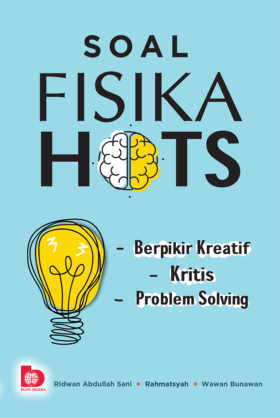 Soal Fisika HOTS, Berfikir Kreatif, Kritis, Problem Solving